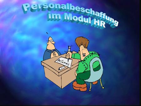 Personalbeschaffung im Modul HR.