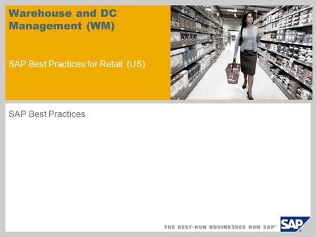 Warehouse and DC Management (WM) SAP Best Practices for Retail (US)