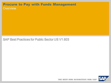 Procure to Pay with Funds Management Overview
