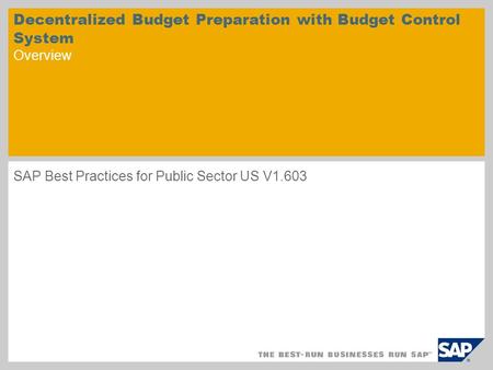 Decentralized Budget Preparation with Budget Control System Overview