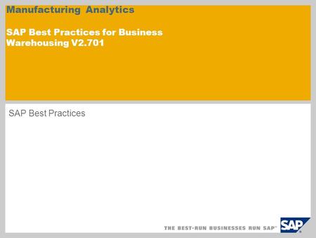 Manufacturing Analytics SAP Best Practices for Business Warehousing V2