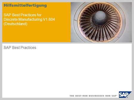 Hilfsmittelfertigung SAP Best Practices for Discrete Manufacturing V1