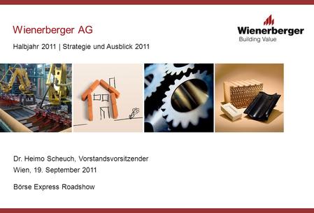 Wienerberger AG Halbjahr 2011 | Strategie und Ausblick 2011