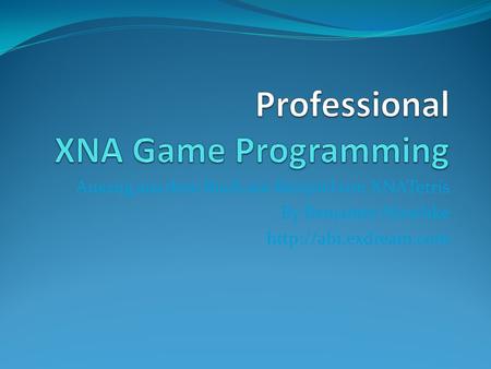 Professional XNA Game Programming