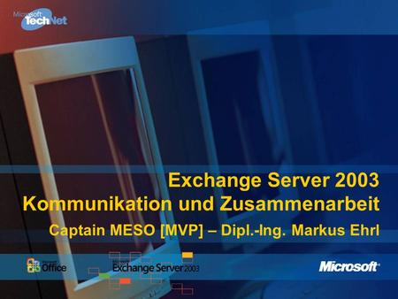 Kommunikation und Zusammenarbeit mit Microsoft Exchange Server 2003