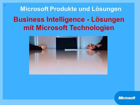 Microsoft Produkte und Lösungen