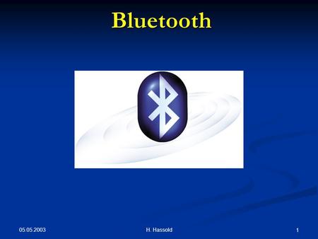 Bluetooth 05.05.2003 H. Hassold.