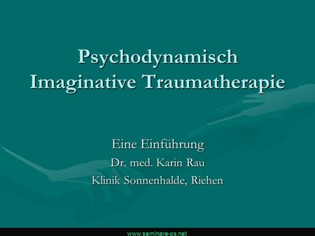 Psychodynamisch Imaginative Traumatherapie
