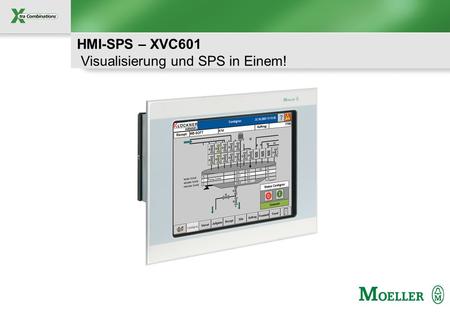 HMI-SPS – XVC601 Visualisierung und SPS in Einem!
