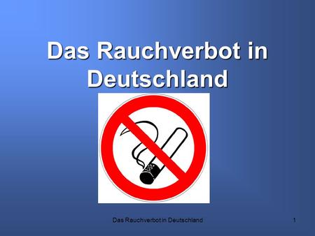 Das Rauchverbot in Deutschland