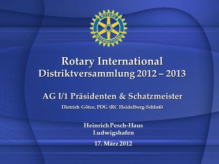 Rotary International Distriktversammlung 2012 – 2013
