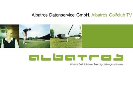 Albatros Datenservice GmbH. Albatros Golfclub TV