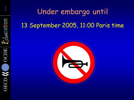 Under embargo until 13 September 2005, 11:00 Paris time.