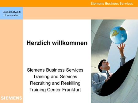 Herzlich willkommen Siemens Business Services Training and Services