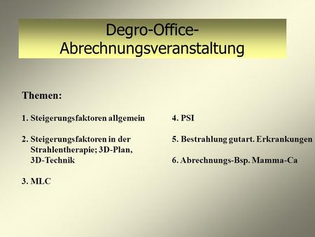 Degro-Office- Abrechnungsveranstaltung
