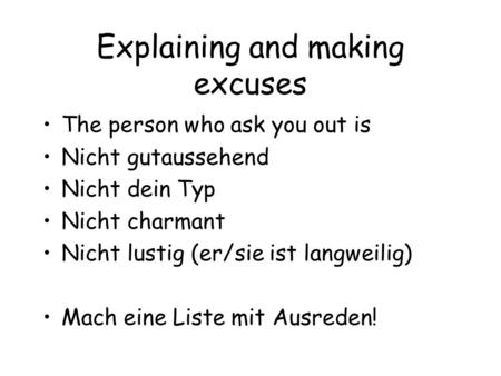 Explaining and making excuses