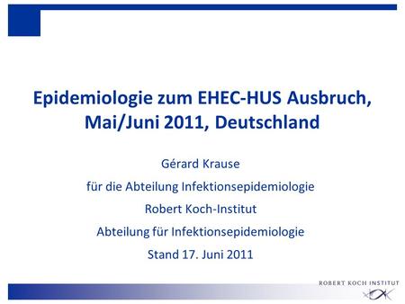 Epidemiologie zum EHEC-HUS Ausbruch, Mai/Juni 2011, Deutschland