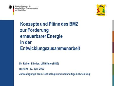 Dr. Rainer Ellmies, Ulf Hillner (BMZ) Iserlohn, 12. Juni 2003