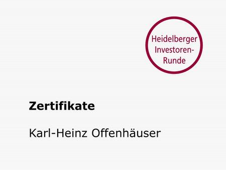 Zertifikate  Karl-Heinz Offenhäuser