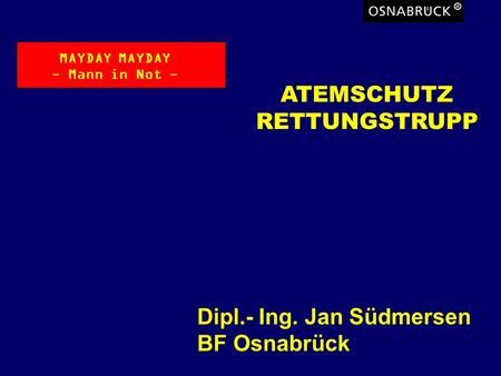 Dipl.- Ing. Jan Südmersen BF Osnabrück