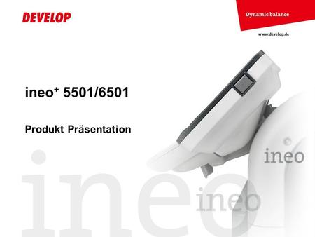 Ineo+ 5501/6501 Produkt Präsentation.