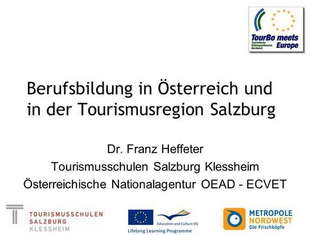 Berufsbildung in Österreich und in der Tourismusregion Salzburg