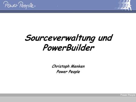Sourceverwaltung und PowerBuilder