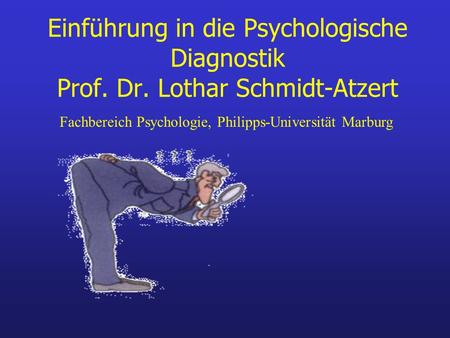 Einführung in die Psychologische Diagnostik Prof. Dr