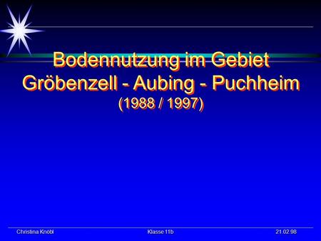 Bodennutzung im Gebiet Gröbenzell - Aubing - Puchheim (1988 / 1997)