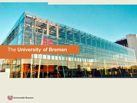 The University of Bremen. 2 | 36 bremen the city.