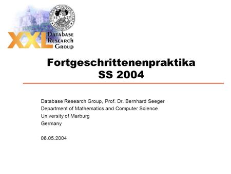 Fortgeschrittenenpraktika SS 2004