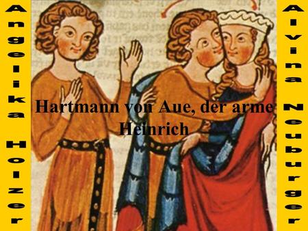 Hartmann von Aue, der arme Heinrich