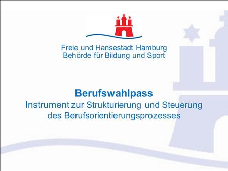 Freie und Hansestadt Hamburg Behörde für Bildung und Sport