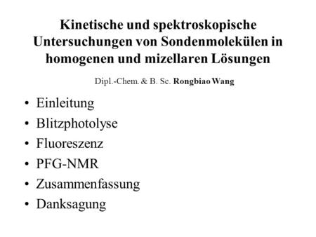 Dipl.-Chem. & B. Sc. Rongbiao Wang
