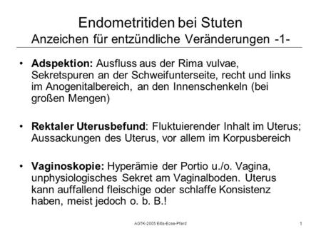Endometritiden bei Stuten Anzeichen für entzündliche Veränderungen -1-