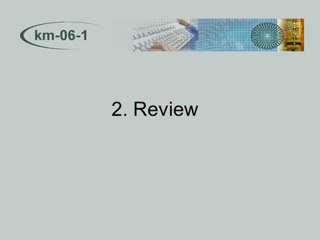 2. Review. 30.05.06SWT Praktikum SS062 Allgemeines Editor stellt eine webfähige Entwicklung der IT-basierten Dienstleistungen dar Kunde soll mit Hilfe.