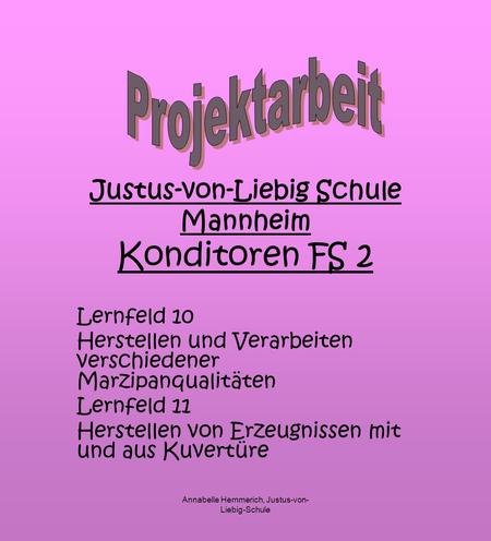Justus-von-Liebig Schule Mannheim Konditoren FS 2