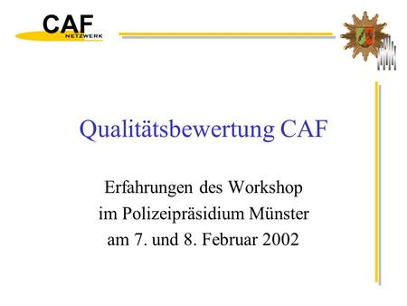 Qualitätsbewertung CAF