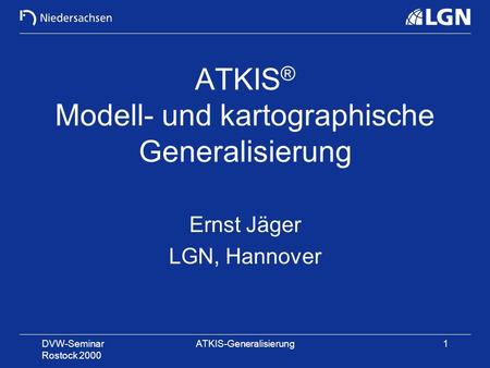ATKIS® Modell- und kartographische Generalisierung