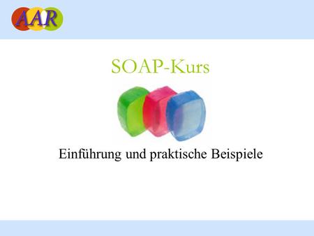 SOAP-Kurs Einführung und praktische Beispiele