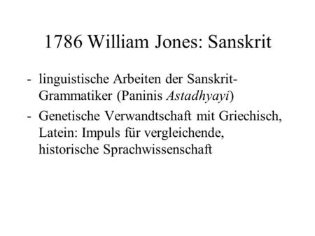 1786 William Jones: Sanskrit