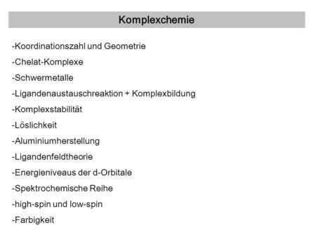 Komplexchemie -Koordinationszahl und Geometrie -Chelat-Komplexe