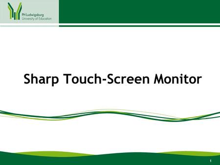 1 Sharp Touch-Screen Monitor. 2 1.Allgemeines 2.Hardware 2.1Benutzung des Touch-Screen Monitor dem Rechner 2.2Benutzung des Touch-Screen Monitor mit einem.
