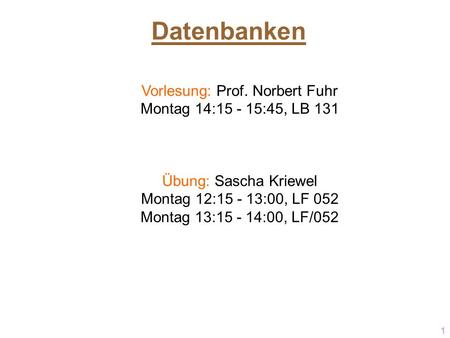 Vorlesung: Prof. Norbert Fuhr