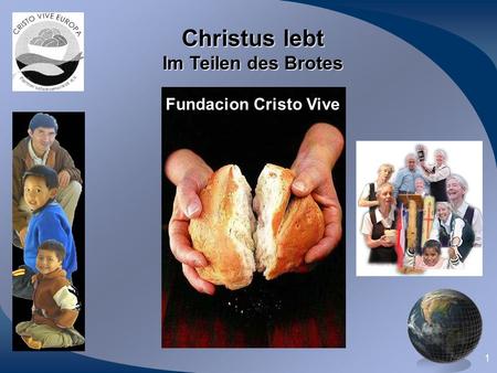 Christus lebt Im Teilen des Brotes Fundacion Cristo Vive.