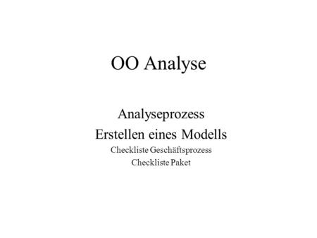 OO Analyse Analyseprozess Erstellen eines Modells