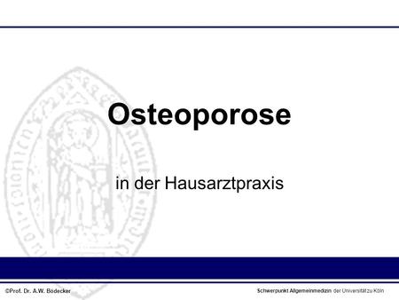 Osteoporose in der Hausarztpraxis.