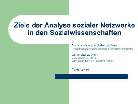Ziele der Analyse sozialer Netzwerke in den Sozialwissenschaften