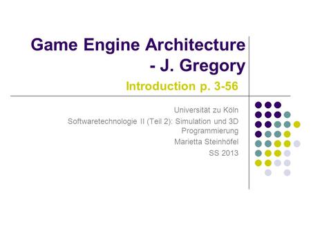 Game Engine Architecture - J. Gregory