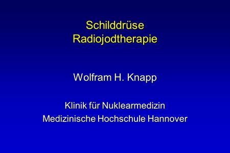 Schilddrüse Radiojodtherapie